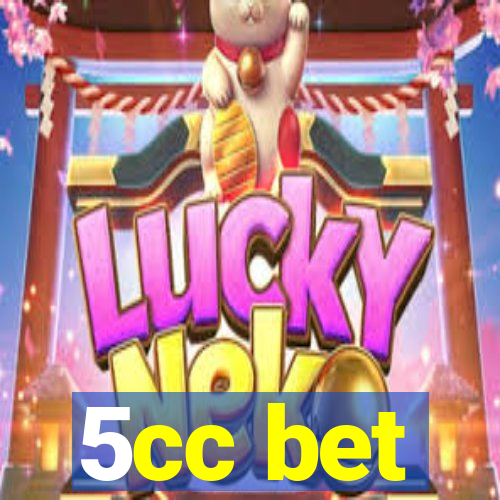 5cc bet